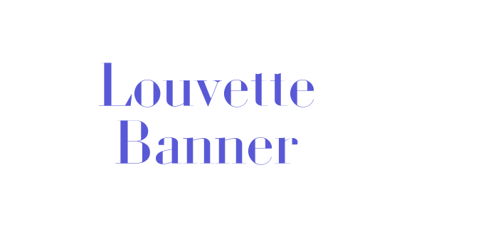 Louvette Banner Font Download