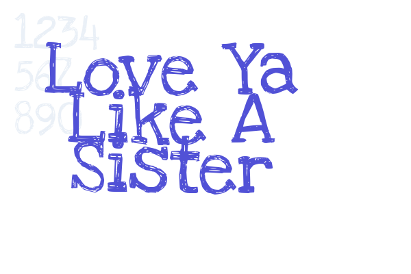 Love Ya Like A Sister Font Download