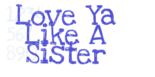 Love Ya Like A Sister-font-download