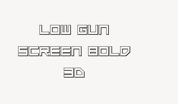 Low Gun Screen Bold 3D Font