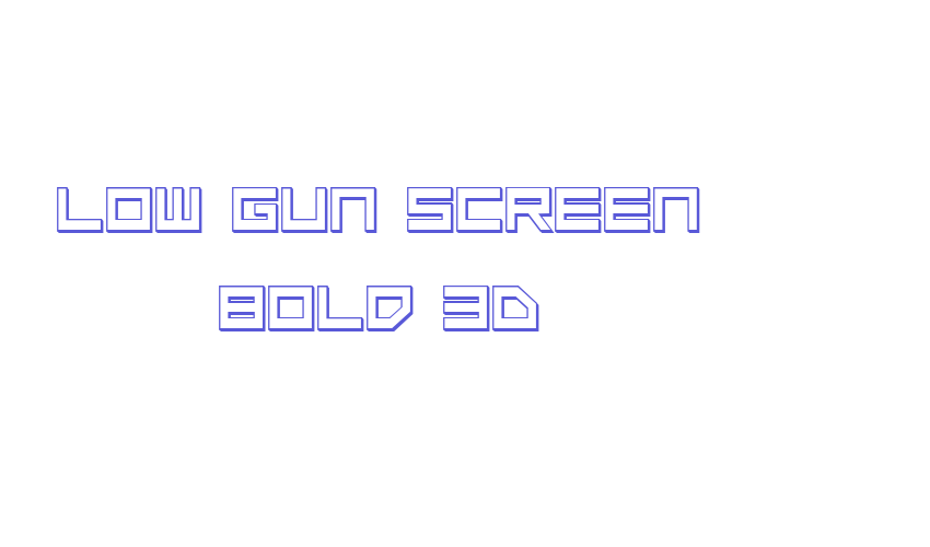 Low Gun Screen Bold 3D Font