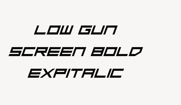 Low Gun Screen Bold ExpItalic Font