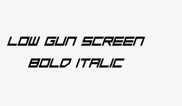 Low Gun Screen Bold Italic Font