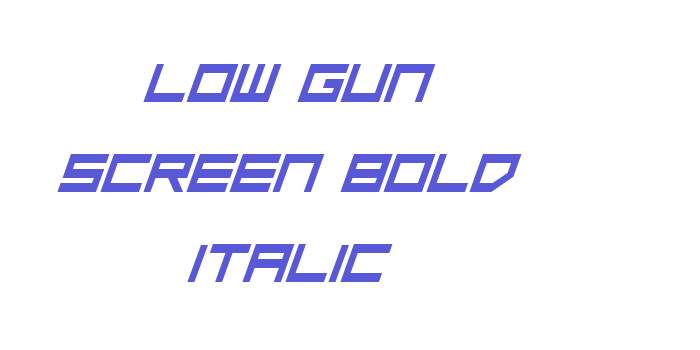 Low Gun Screen Bold Italic Font