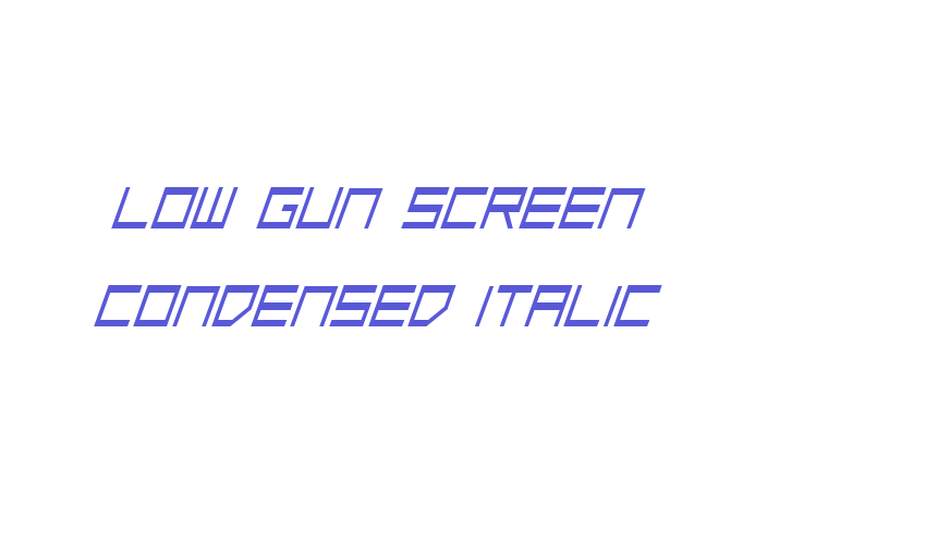 Low Gun Screen Condensed Italic Font Download