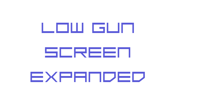 Low Gun Screen Expanded Font Download