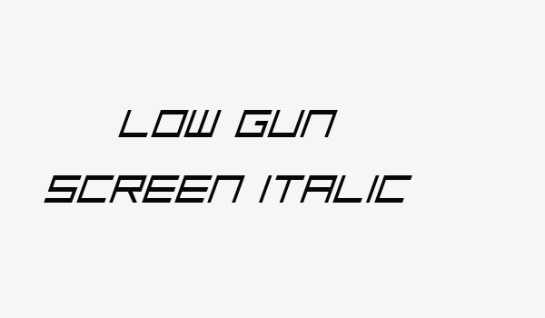 Low Gun Screen Italic Font