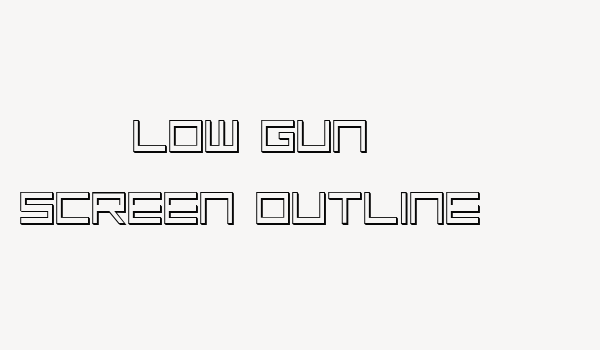 Low Gun Screen Outline Font