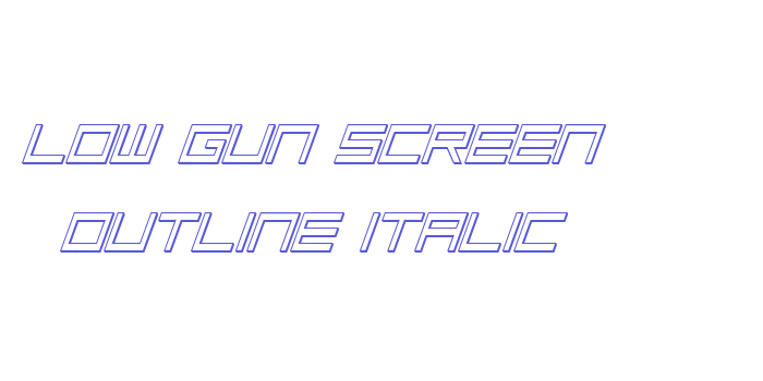 Low Gun Screen Outline Italic Font Download