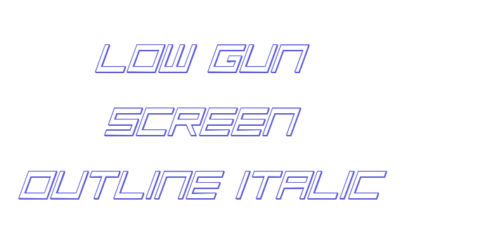 Low Gun Screen Outline Italic Font