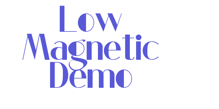 Low Magnetic Demo Font