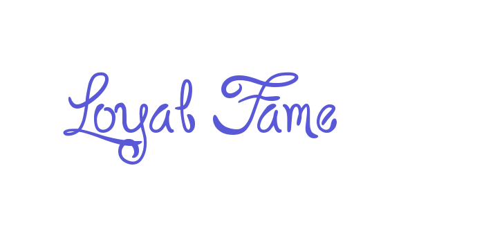 Loyal Fame Font