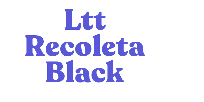 Ltt Recoleta Black Font