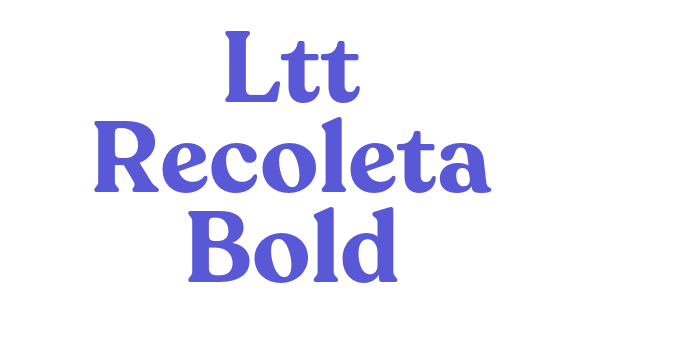 Ltt Recoleta Bold Font