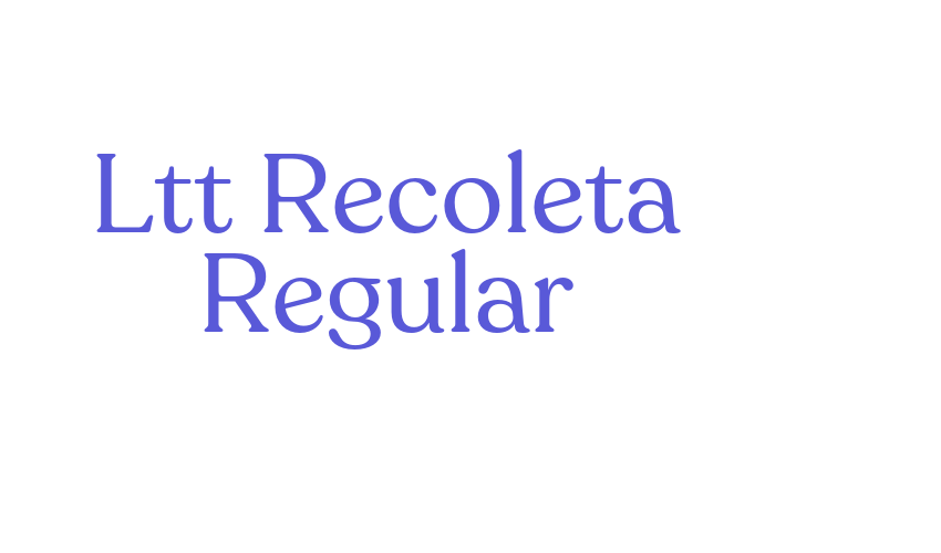 Ltt Recoleta Regular Font Download