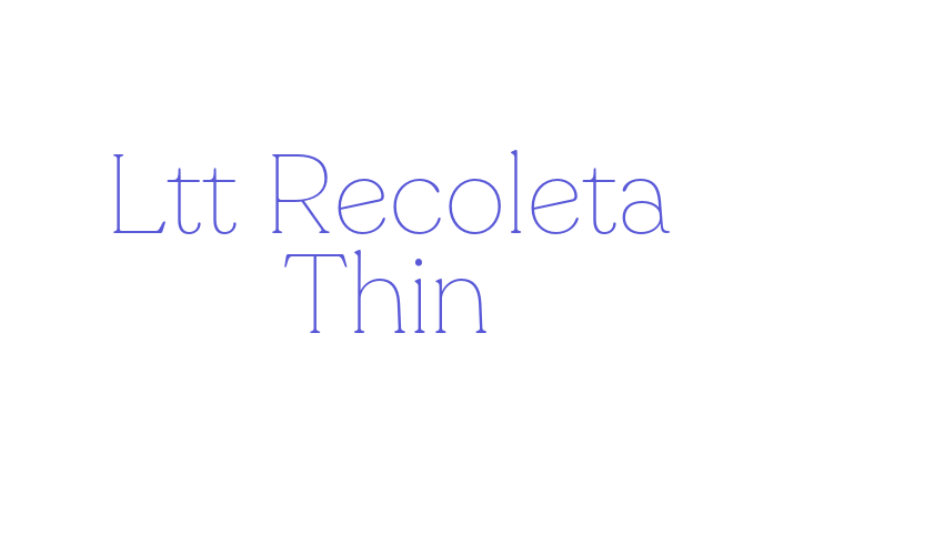 Ltt Recoleta Thin Font Download