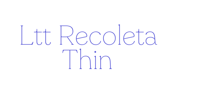 Ltt Recoleta Thin Font Download