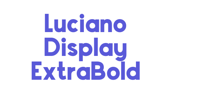 Luciano Display ExtraBold Font Download