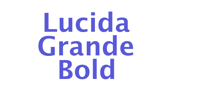 Lucida Grande Bold Font Download