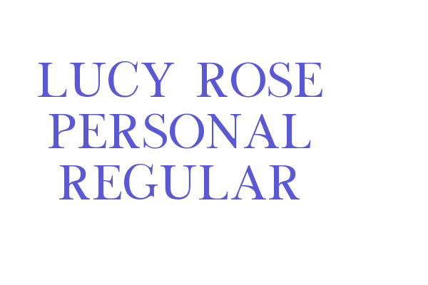 Lucy Rose PERSONAL Regular Font