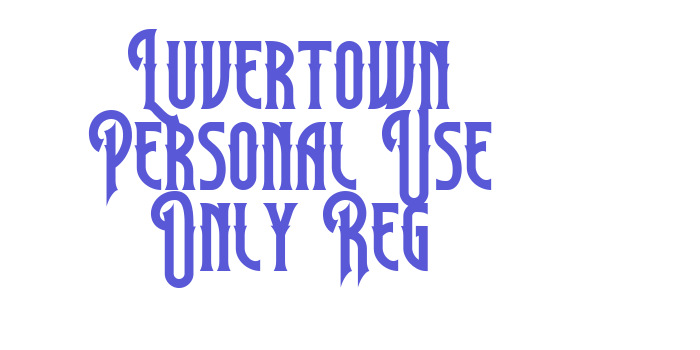 Luvertown Personal Use Only Reg Font Download