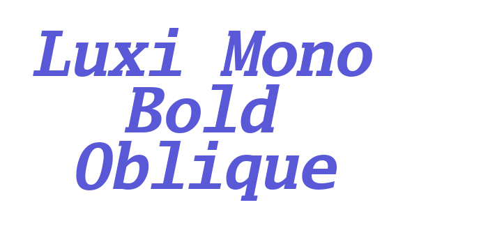 Luxi Mono Bold Oblique Font Download