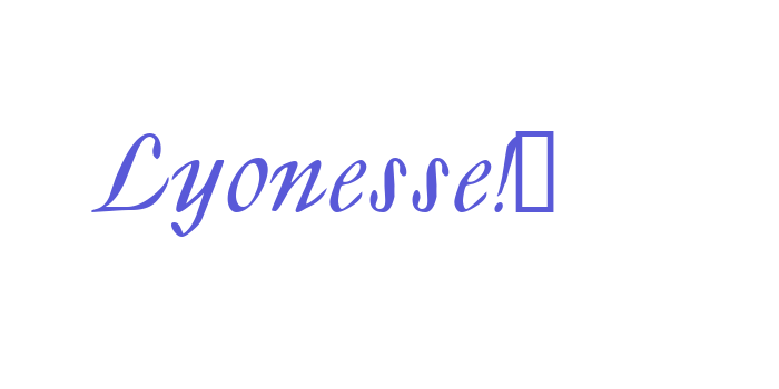 Lyonesse!” Font Download