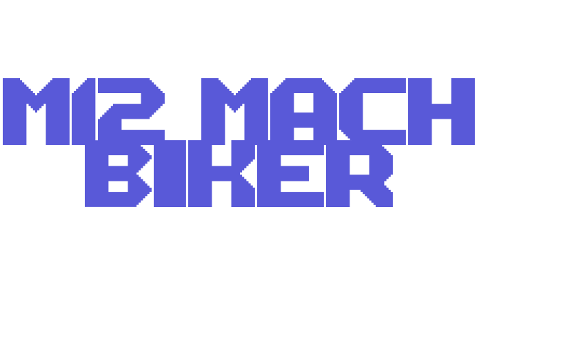 M12_MACH BIKER Font Download