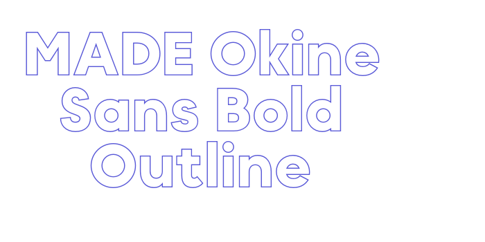 MADE Okine Sans Bold Outline Font Download