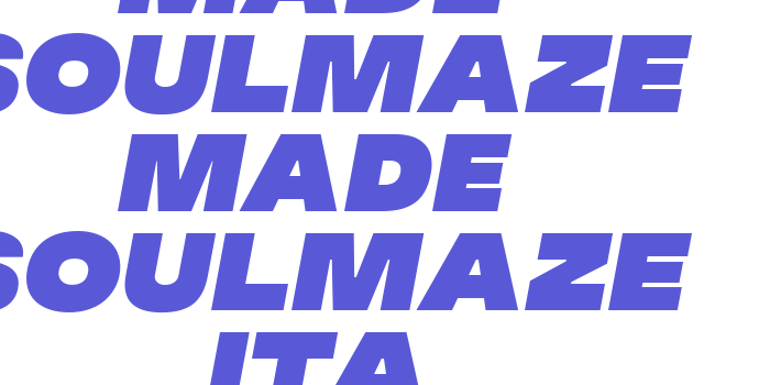 MADE Soulmaze MADE Soulmaze Ita Font