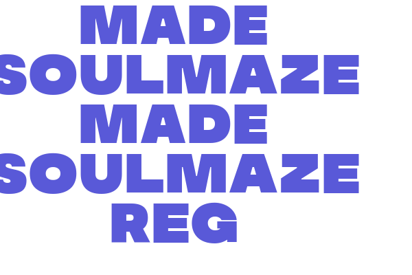 MADE Soulmaze MADE Soulmaze Reg Font