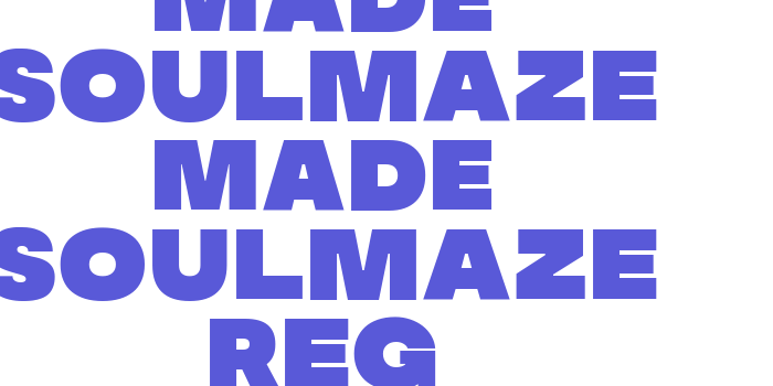 MADE Soulmaze MADE Soulmaze Reg Font Download