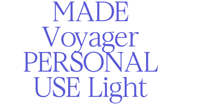 Download MADE Voyager PERSONAL USE Light Font