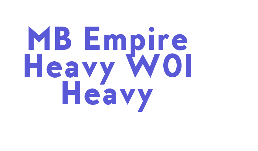 MB Empire Heavy W01 Heavy Font Download