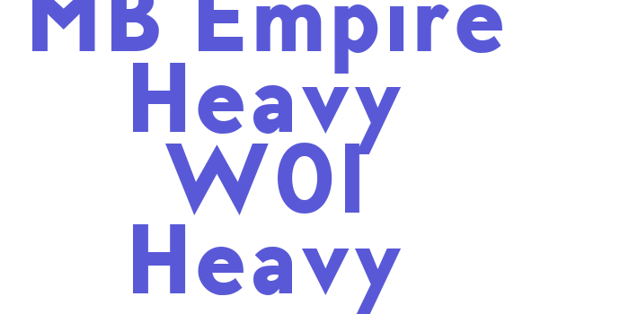 MB Empire Heavy W01 Heavy Font