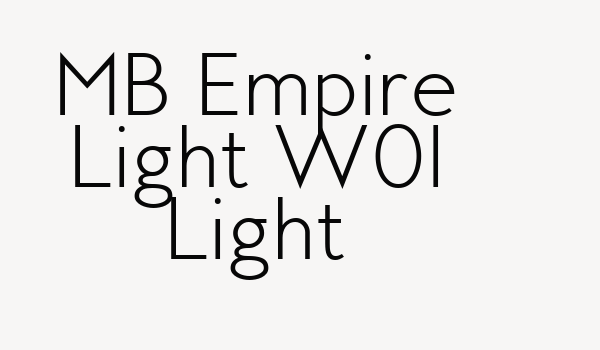 MB Empire Light W01 Light Font