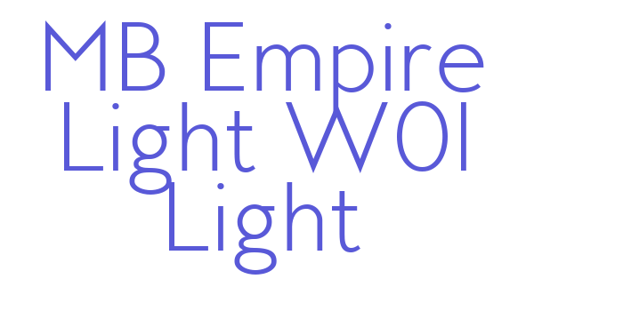 MB Empire Light W01 Light Font