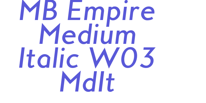 MB Empire Medium Italic W03 MdIt Font Download