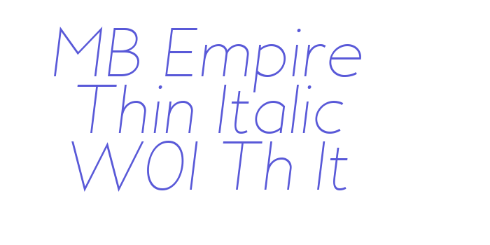 MB Empire Thin Italic W01 Th It Font Download