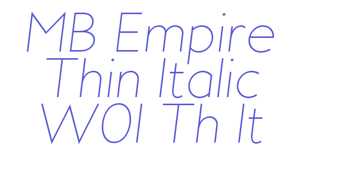 MB Empire Thin Italic W01 Th It Font