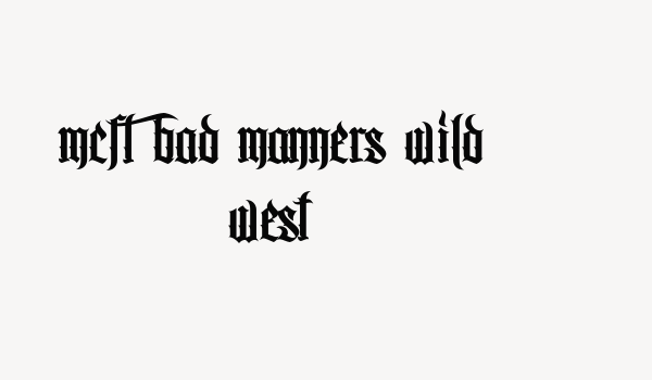 MCF bad manners wild west Font