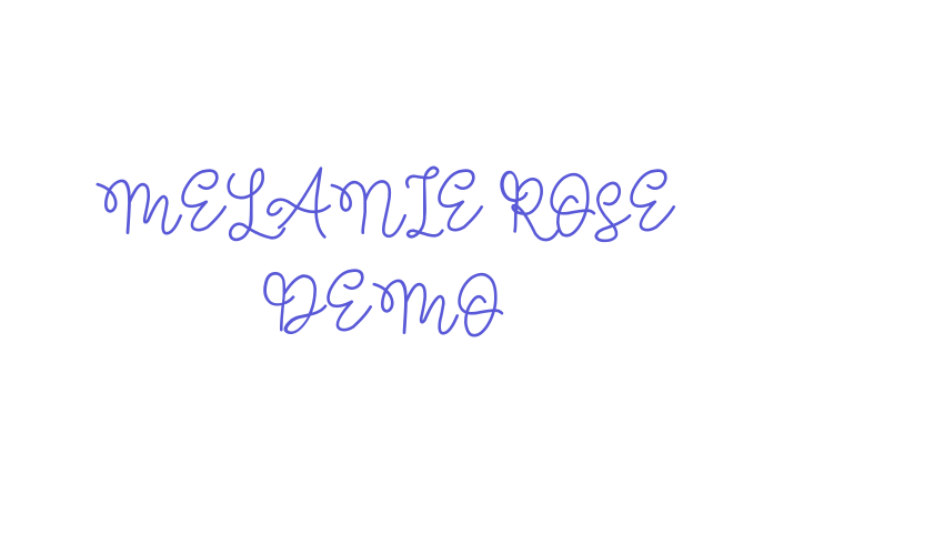 MELANIE ROSE DEMO Font Download