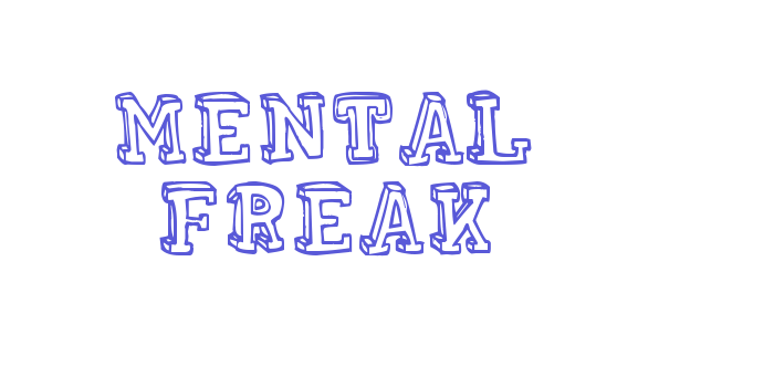 MENTAL FREAK Font Download