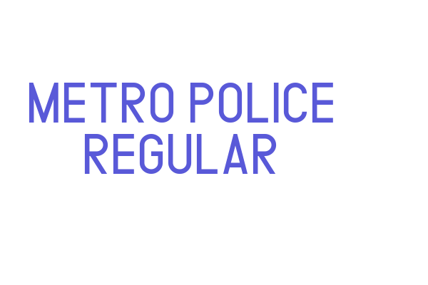 METRO POLICE REGULAR Font