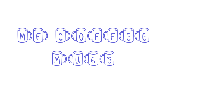 MF Coffee Mugs Font Download