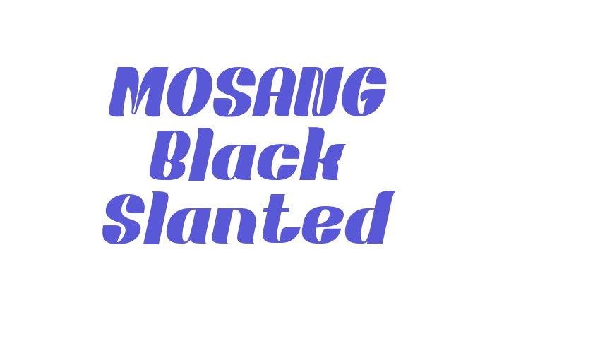 MOSANG Black Slanted Font Download