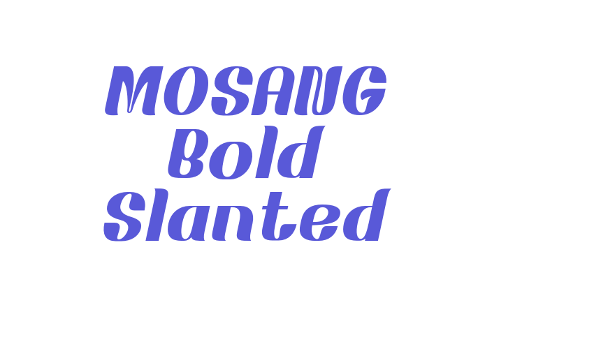 MOSANG Bold Slanted Font Download