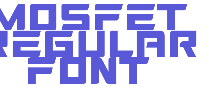 MOSFET Regular Font Font