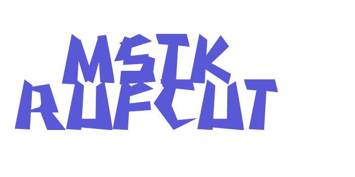 MSTK RUFCUT Font