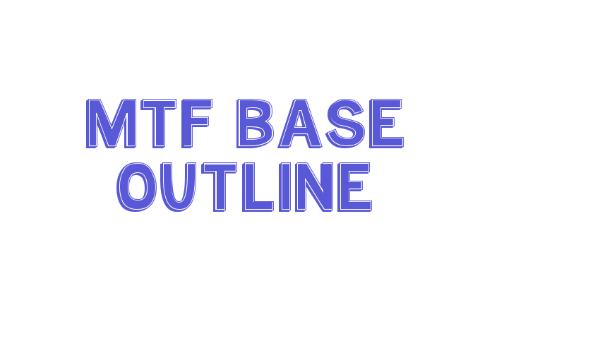 MTF Base Outline Font